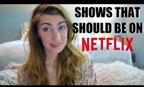 TV Shows That Should Be On Netflix