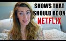 TV Shows That Should Be On Netflix