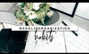 Weekly Organization Habits! 5 Ways I Stay Organized!