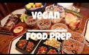 Vegan Food Prep| Cheap and Easy