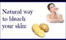 DIY Beauty Tips & Tricks-Natural way to bleach your skin