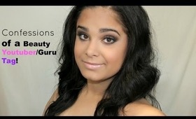 Confessions of a Beauty Youtuber/Guru Tag!