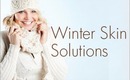 Winter Skin Solutions & Giveaway