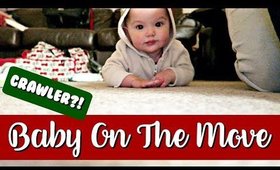 BABY ON THE MOVE | Vlogmas Day 11