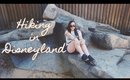 Hiking Trails at Disneyland? | Disneyland Vlog 2018