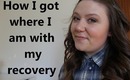How I got where I am with my recovery | NickysBeautyQuest
