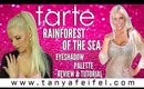 Tarte | Rainforest of the Sea | Eyeshadow Palette | Review | Tutorial | Tanya Feifel-Rhodes