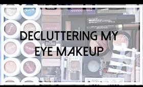 Decluttering My Eye Makeup