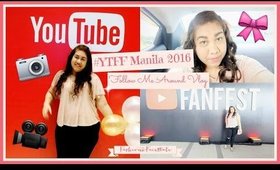 Youtube Fanfest Manila 2016 - Follow Me Around Vlog | fashionxfairytaale