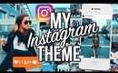How I Edit My Instagram Photos + Theme Ideas