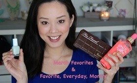 March Favorites + Everyday Favorites Makeup Tutorial