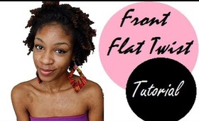 ✄Hair| Requested: Front Flat Twist Hairstyle!