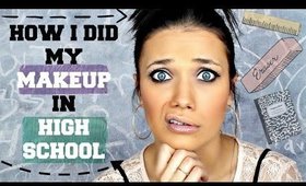 HOW I DID MY MAKEUP IN HIGH SCHOOL CHALLENGE + REAL PICS!