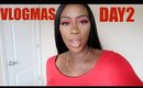 VLOGMAS DAY 2| HE TRIED TO PLAY ME