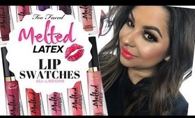 TOO FACED MELTED LATEX LIQUIFIED HIGH SHINE LIPSTICK SWATCHES