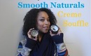 Review: Smooth Naturals by CoilyHeadChick Creme Souffle