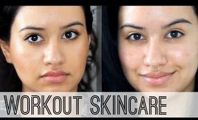 Skin Care Routine | Pre & Post Workout