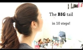 The BIG volumized tail in 10 steps!