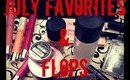 July Favorites & Flops!