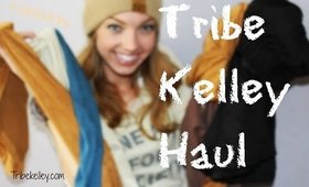 Tribe Kelley Haul!
