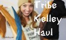 Tribe Kelley Haul!
