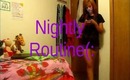 Nightly Routine!