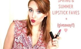 Spring & Summer Lipstick Faves (+giveaway!!)