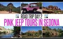 ROADTRIP DAY 2: PINK JEEP TOURS IN SEDONA, ARIZONA | WANDERLUSTYLE VLOG