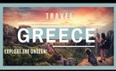 GREECE TRAVEL | [Explore The Unseen In Greece 2020]