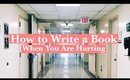 How To Write During Personal Tragedy [CC]
