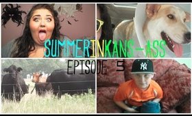SUMMER IN KANS-ASS 2014 | episode 5