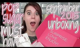 MY FIRST POPSUGAR MUST HAVE UNBOXING || September 2015