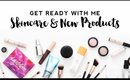 Get Ready With Me | Skincare + New Products