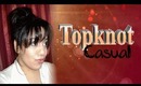 GIVEAWAY & 2 Minute TOPKNOT-Casual