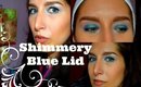 HOW TO: Blue Shimmery lid {talk through)