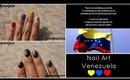 Nail Art - Venezuela ♥