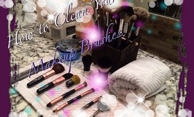 How to Clean your Makeup Brushes