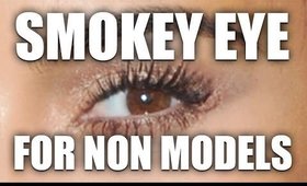 REALISTIC SMOKEY EYE FOR NON MODELS!