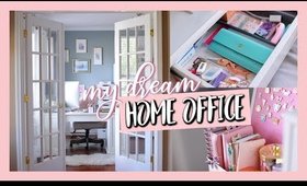 MY DREAM HOME OFFICE SPACE | OFFICE TOUR 2019