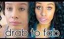get ready with me: from drab to fab!