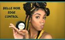 EXTREME BABY HAIRS TUTORIAL FT BelleNoir Collection