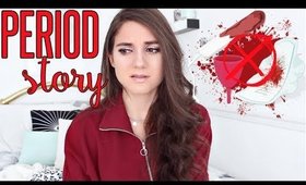 MY MOST EMBARRASSING PERIOD STORYTIME 2019