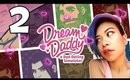 Dream Daddy - Ep. 2 - Corrupting The Preacher [Livestream UNCENSORED NSFW][No Cam]