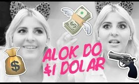 ALOK DO $1 DÓLAR! COMPRINHAS DE MATAR! | By @Sehziinha