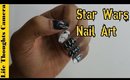 Star Wars Nail Art - Ep 129 | Life Thoughts Camera