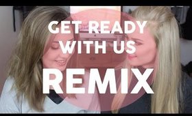 GET READY WITH US REMIX / WITH CELINA KARINE