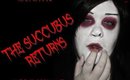 Halloween 2015: The Succubus Returns