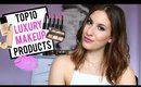 TOP 10 HIGH-END MAKEUP PRODUCTS ♡ JamiePaigeBeauty