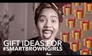 Gift Ideas for #SmartBrownGirls