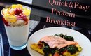 Quick High Protein Breakfast